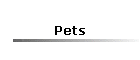 Pets